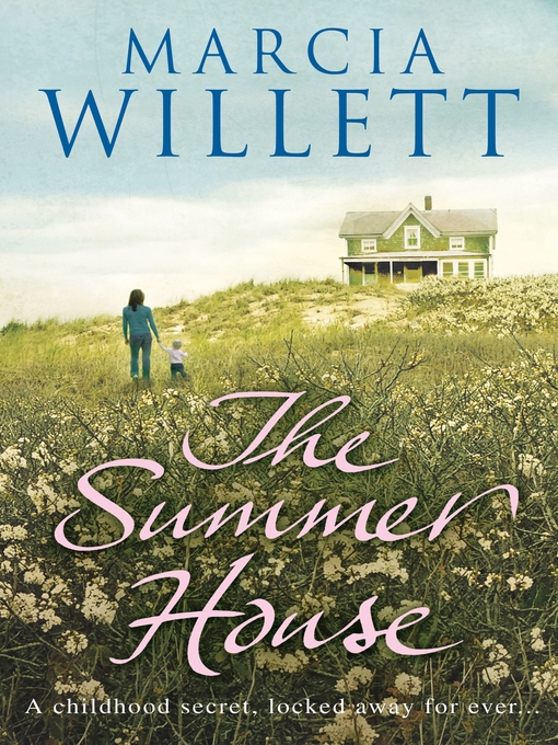 Title details for The Summer House by Marcia Willett - Available